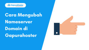 cara mengubah nameserver di gapurahoster