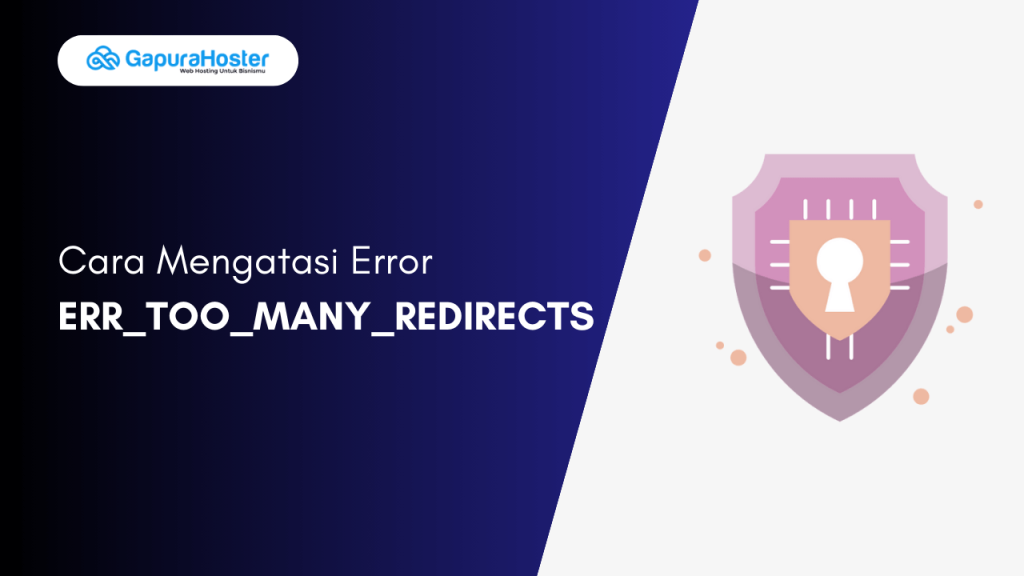 Cara Mengatasi Error ERR_TOO_MANY_REDIRECTS saat menggunakan CloudFlare