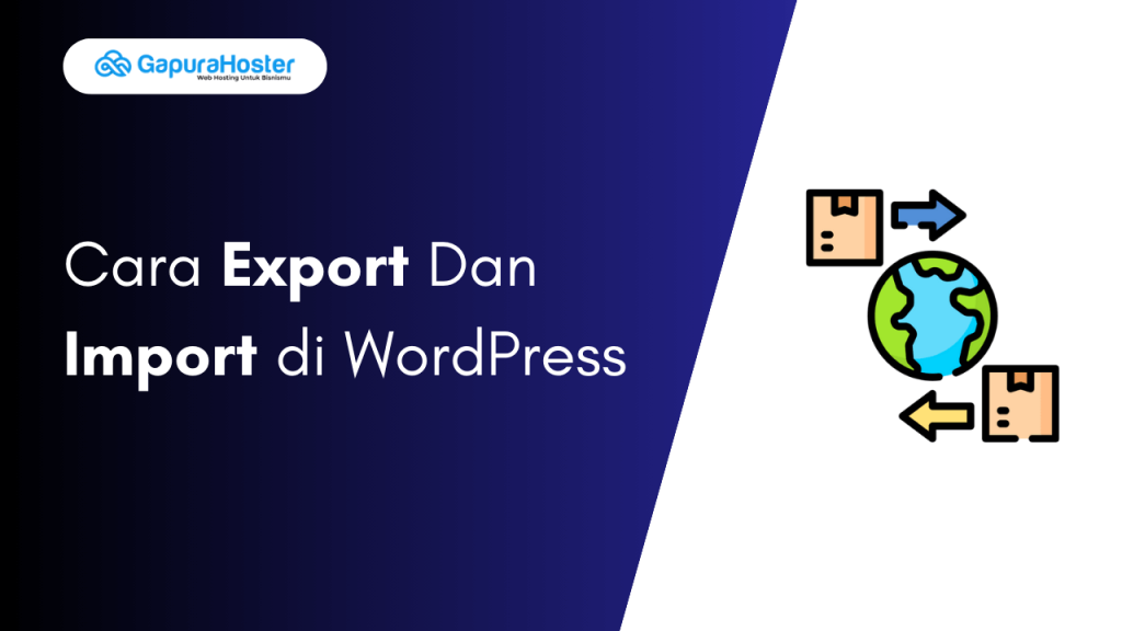 Cara Export Dan Import Pada WordPress