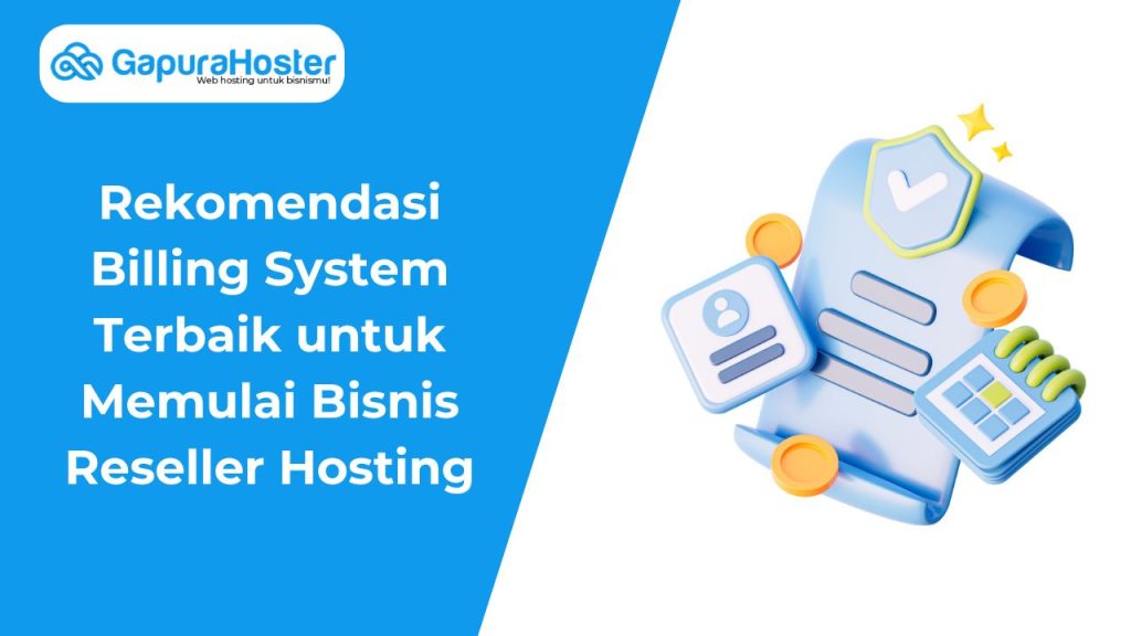 Billing System Terbaik untuk Memulai Bisnis Reseller Hosting