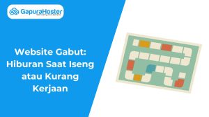 Website Gabut Hiburan Saat Iseng atau Kurang Kerjaan