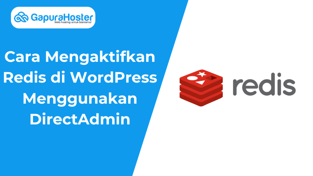 Cara Mengaktifkan Redis di WordPress Menggunakan DirectAdmin