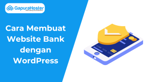 Cara Membuat Website Bank dengan WordPress