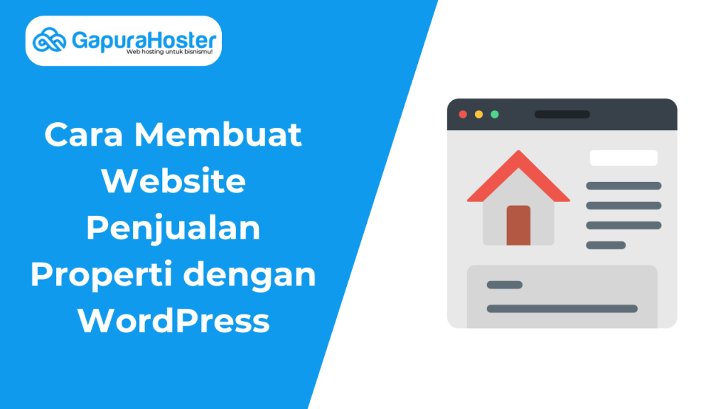 Cara Membuat Website Penjualan Properti dengan WordPress