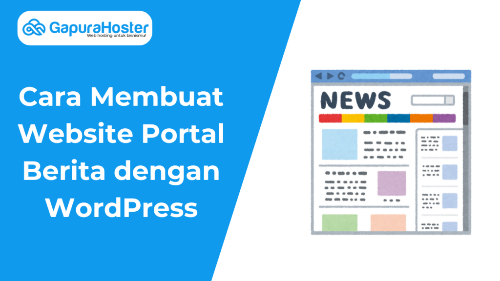 Cara Membuat Website Portal Berita dengan WordPress