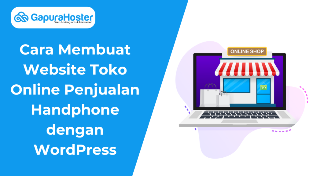 Cara Membuat Website Toko Online Penjualan Handphone dengan WordPress