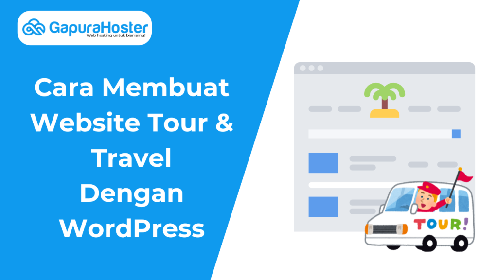 Cara Membuat Website Tour & Travel Dengan WordPress