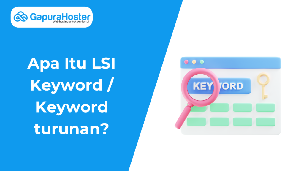 Apa Itu LSI Keyword Keyword turunan