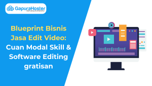 Blueprint Bisnis Jasa Edit Video Cuan Modal Skill & Software Editing gratisan