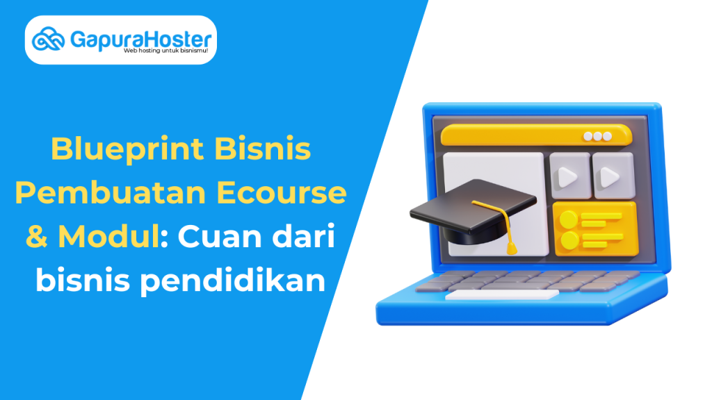 Blueprint Bisnis Pembuatan Ecourse & Modul Cuan dari bisnis pendidikan