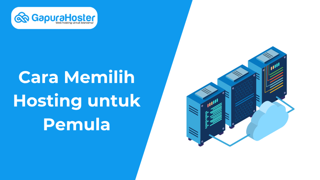 Cara Memilih Hosting untuk Pemula
