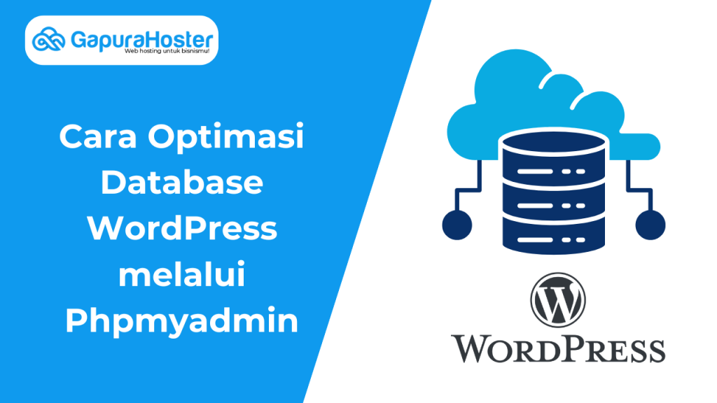 Cara Optimasi Database WordPress melalui Phpmyadmin