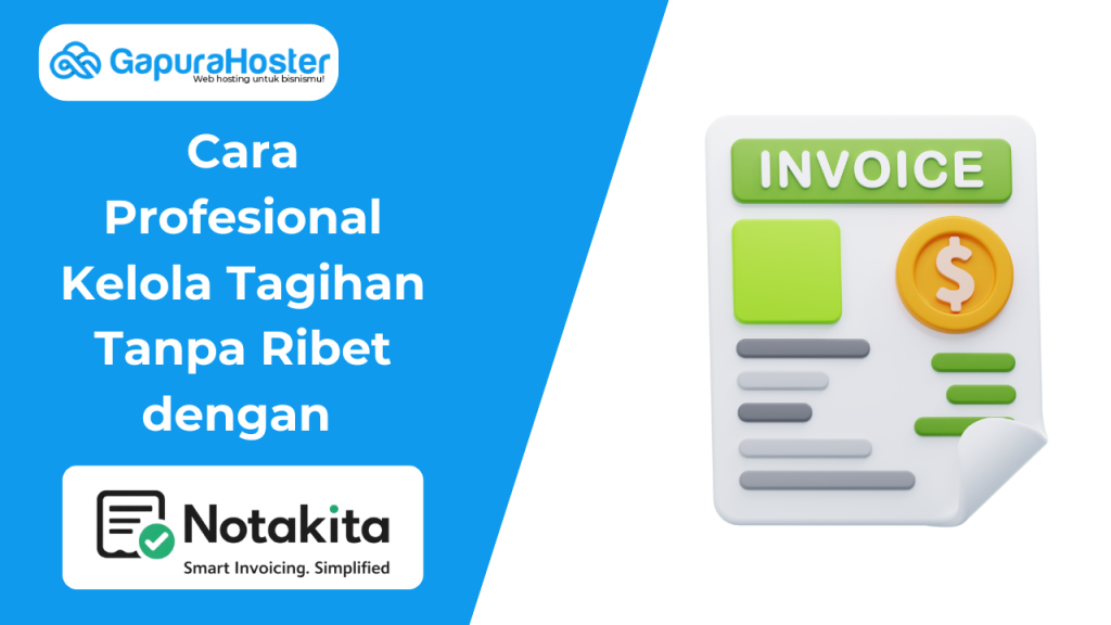 Cara Profesional Kelola Tagihan Tanpa Ribet dengan Notakita.id