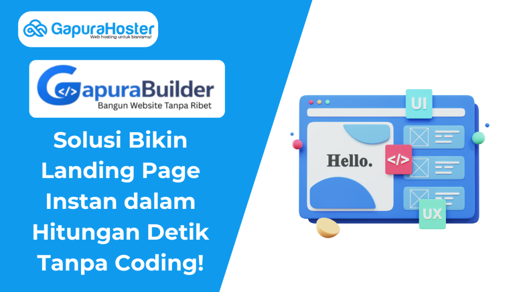 Gapura Builder Solusi Bikin Landing Page Instan dalam Hitungan Detik Tanpa Coding!