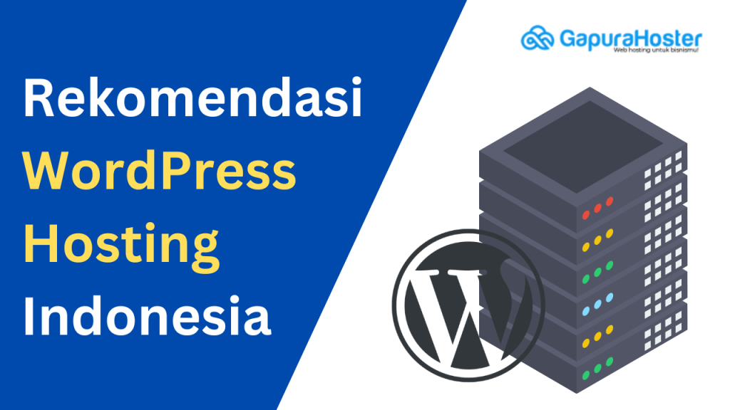 Rekomendasi WordPress Hosting Indonesia